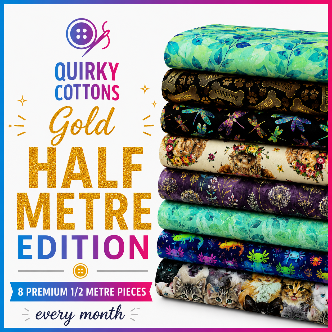 The Quirky Cottons Club – HALF METRE GOLD Edition